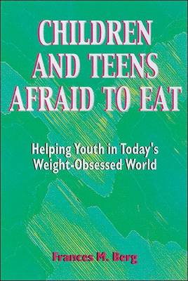 Book cover for Children and Teens Afraid to Eat