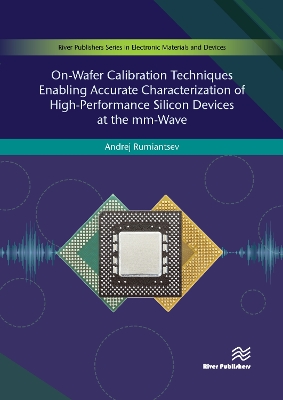 Cover of On-Wafer Calibration Techniques Enabling Accurate Characterization of High-Performance Silicon Devices at the MM-Wave Range