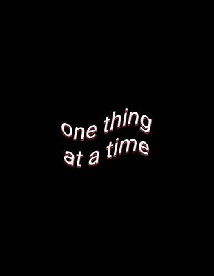 Book cover for one thing at a time