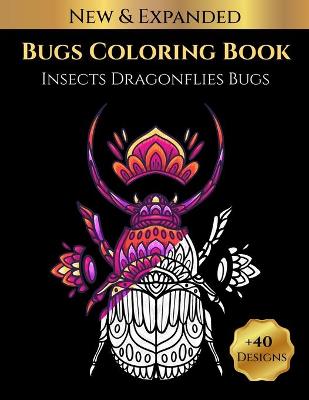 Book cover for Bugs Coloring Book Insects Dragonflies Bugs