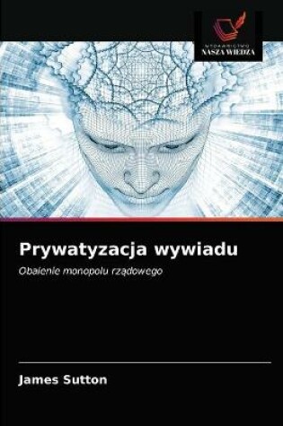 Cover of Prywatyzacja wywiadu