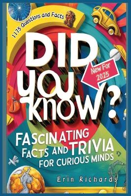 Book cover for Did You Know? Fascinating Facts and Trivia for Curious Minds 2025