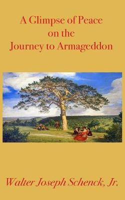 Book cover for A Glimpse of Peace on the Journey to Armageddon