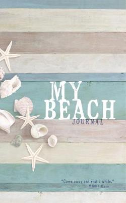 Book cover for Beach Journal: Come Away and Rest