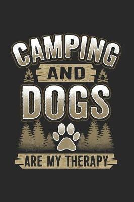 Book cover for Camping And Dogs Are My Therapy