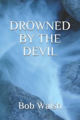 Cover of Drowned by the Devil
