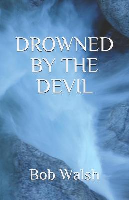 Book cover for Drowned by the Devil