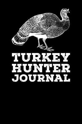 Book cover for Turkey Hunter Journal