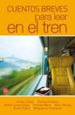 Book cover for Cuentos Breves Para Leer En El Tren