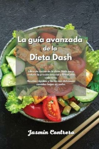 Cover of La guia avanzada de la Dieta Dash
