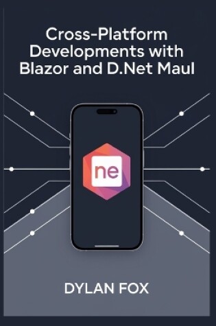 Cover of Cross-Platform developments with blazor and .NET MAUI