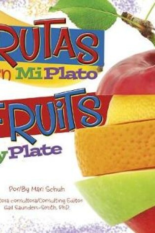 Cover of Frutas En Miplato/Fruits on Myplate