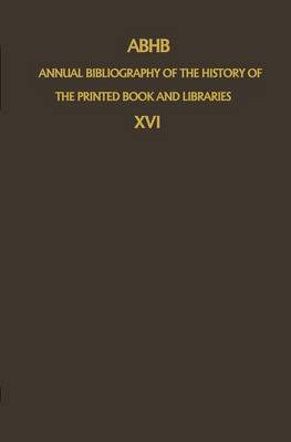 Book cover for ABHB Annual Bibliography of the History of the Printed Book and Libraries