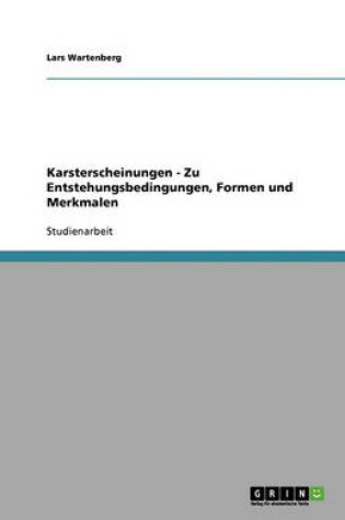 Cover of Karsterscheinungen - Zu Entstehungsbedingungen, Formen und Merkmalen