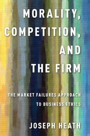 Cover of Morality, Competition, and the Firm