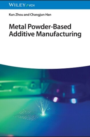 Cover of Metal Powder-Based Additive Manufacturing