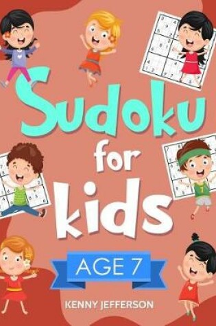 Cover of Sudoku for Kids Age 7