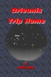 Book cover for Orieonis Trip Home