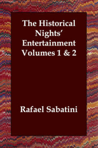 Cover of The Historical Nights' Entertainment Volumes 1 & 2