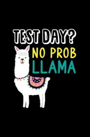 Cover of Test day? No Prob Llama