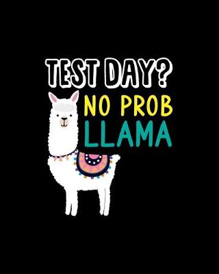 Book cover for Test day? No Prob Llama