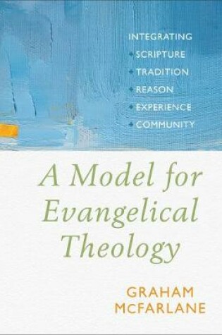 Cover of A Model for Evangelical Theology