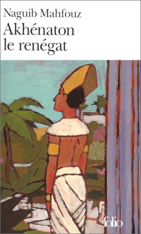 Book cover for Akhenaton Le Renegat