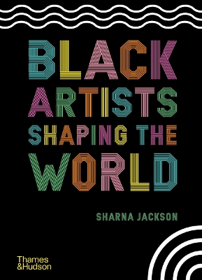 Book cover for Black Artists Shaping the World