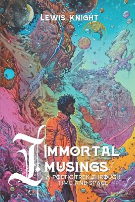 Cover of Immortal Musings