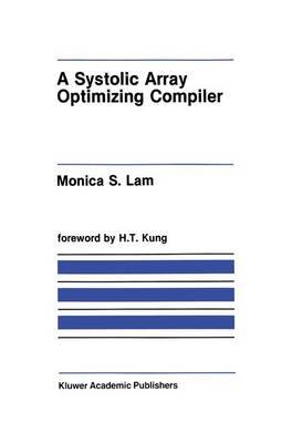 Book cover for A Systolic Array Optimizing Compiler