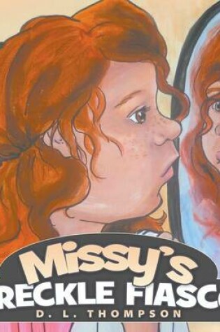 Cover of Missy's Freckle Fiasco