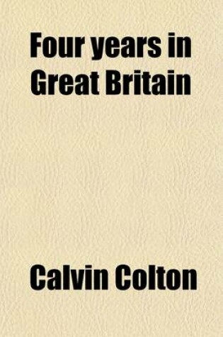 Cover of Four Years in Great Britain