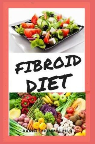 Cover of Fibroid Diet