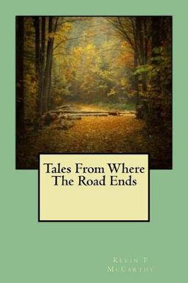 Book cover for Tales From Where The Road Ends