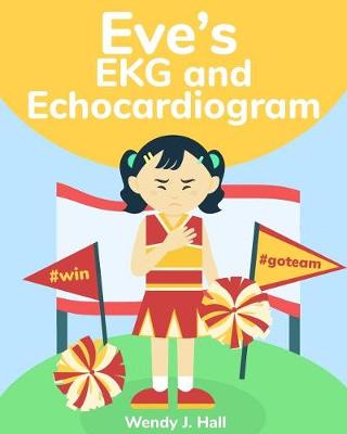 Cover of Eve's EKG and Echocardiogram