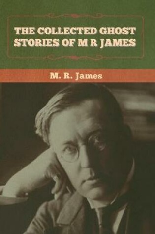 Cover of The Collected Ghost Stories of M. R. James