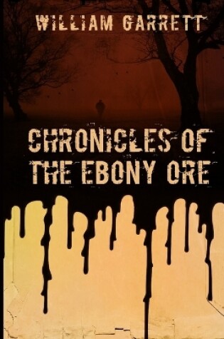 Cover of Chronicles of the Ebony Ore