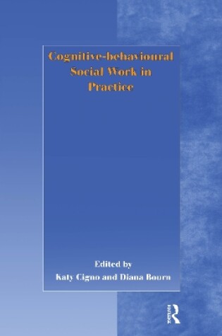 Cover of Cognitive-behavioural Social Work in Practice