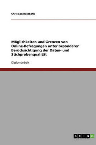 Cover of Online-Befragungen. Moeglichkeiten und Grenzen unter besonderer Berucksichtigung der Daten- und Stichprobenqualitat