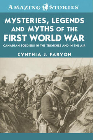 Cover of Mysteries, Legends and Myths of the First World War