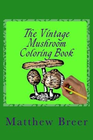 Cover of The Vintage Mushroom Coloring Book