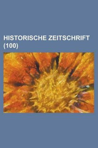 Cover of Historische Zeitschrift (100)