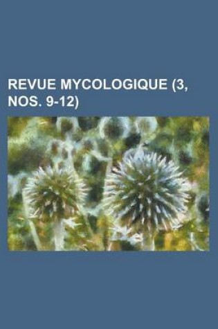 Cover of Revue Mycologique (3, Nos. 9-12 )
