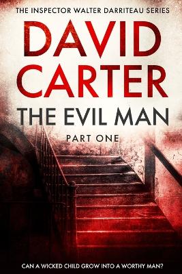 Book cover for The Evil Man - Part One