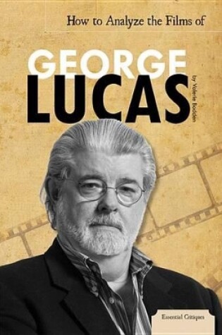 Cover of How to Analyze the Films of George Lucas