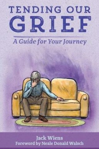 Cover of Tending Our Grief