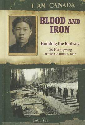 Cover of Blood and Iron: Building the Railway