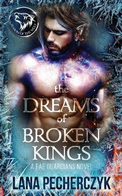 Book cover for The Dreams of Broken Kings