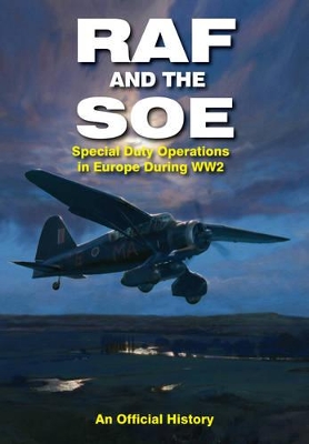 Book cover for RAF and the SOE: Special Duty Operations in Europe During World War II