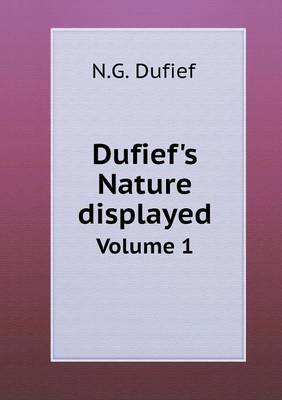 Book cover for Dufief's Nature Displayed Volume 1